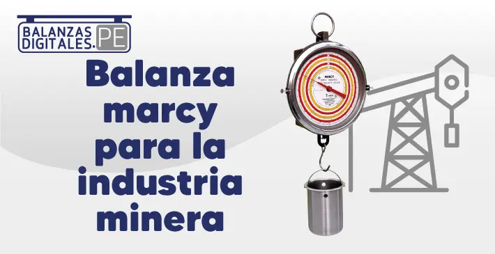 Balanza-marcy-para-la-industria-minera