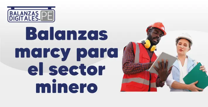 Balanzas-marcy-para-el-sector-minero
