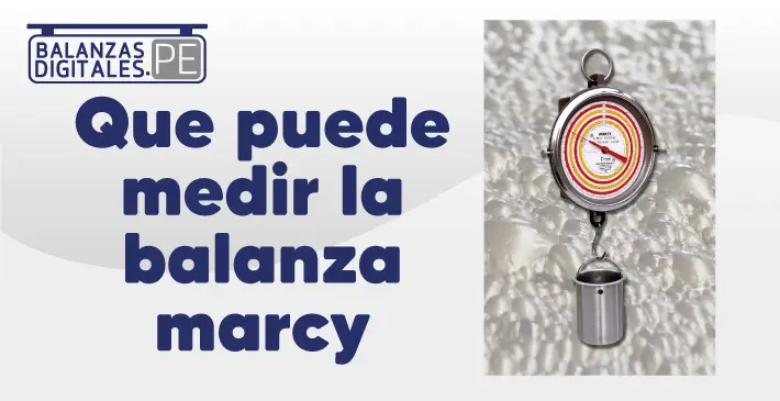 Que-puede-medir-la-balanza-marcy